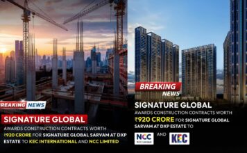 ‘सर्वम एट डीएक्सपी एस्टेट’ के निर्माण के लिए सिग्नेचर ग्लोबल ने 920 करोड़ का कॉन्ट्रैक्ट दिया